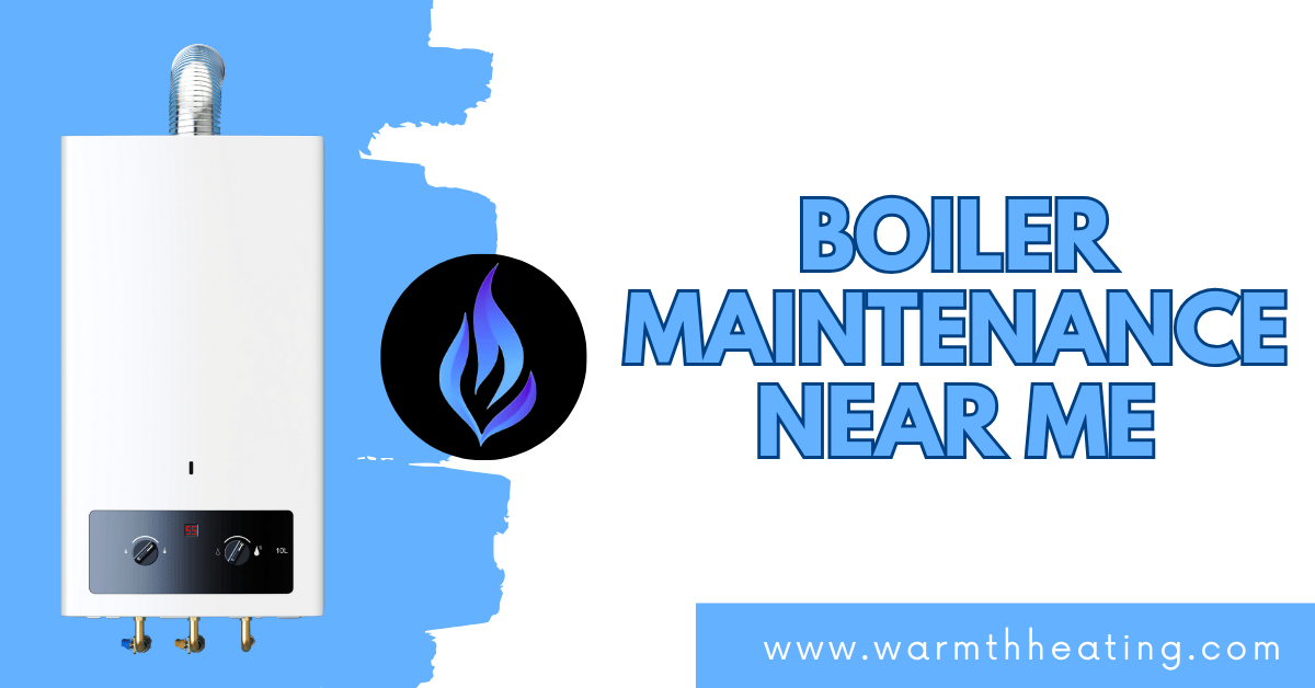 Boiler Maintenance Near Me