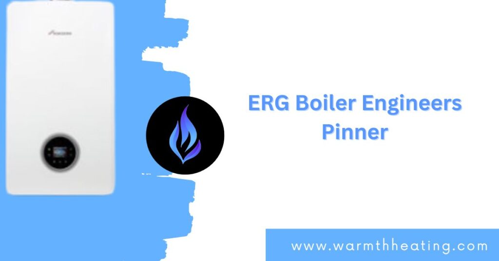 ERG Boiler Engineers Pinner