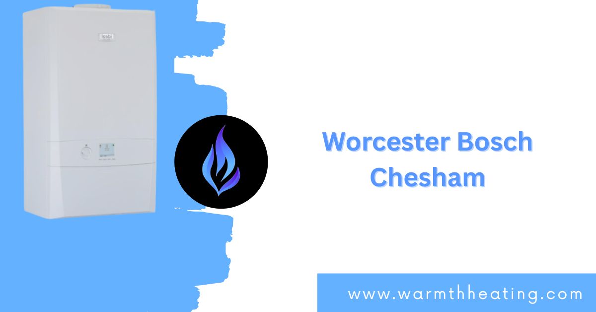 Worcester Bosch Chesham