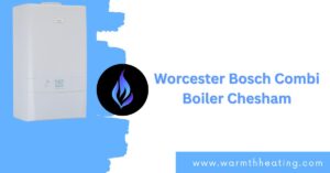 Worcester Bosch Combi Boiler Chesham: