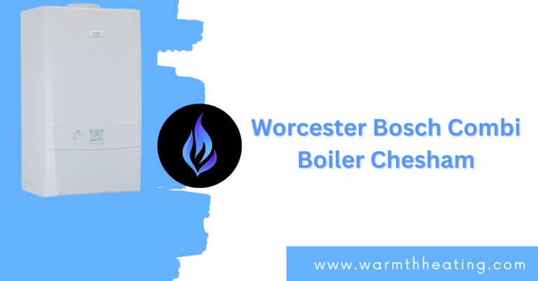 Worcester Bosch Combi Boiler Chesham: