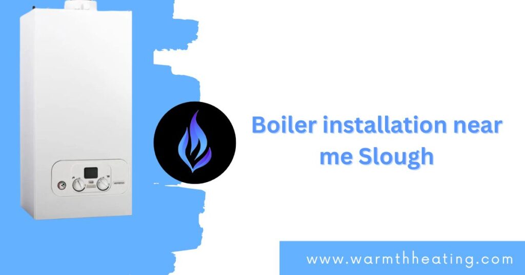 boiler installation near me Slough