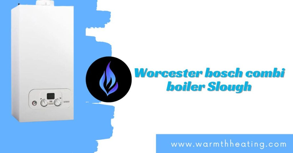 Worcester Bosch Combi Boiler Slough