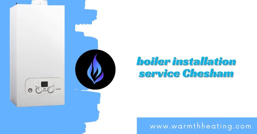 boiler installation service Chesham