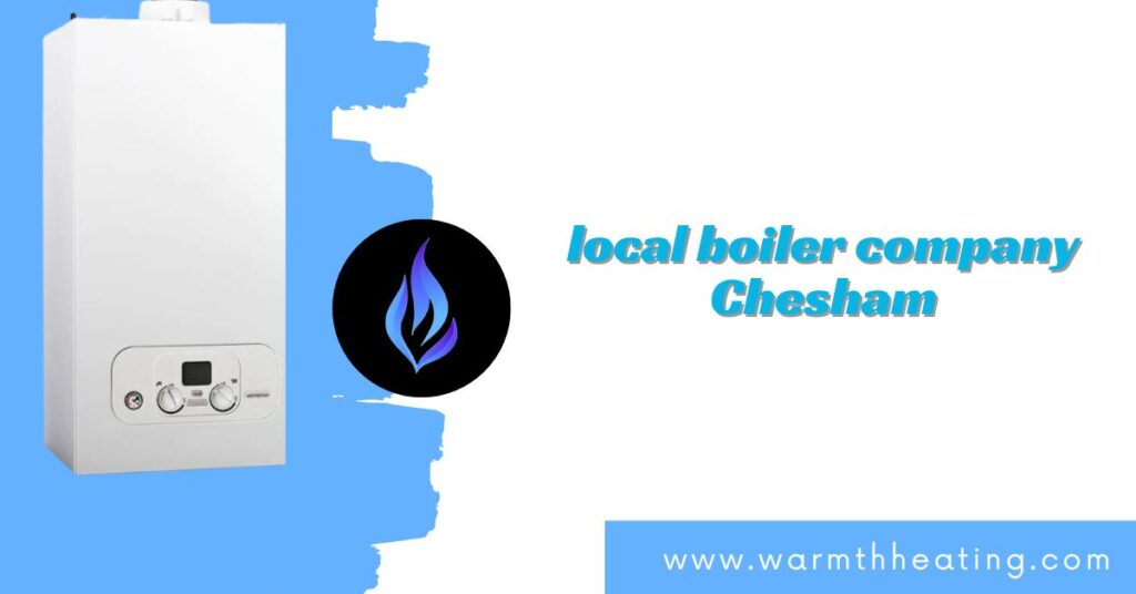 local boiler company Chesham