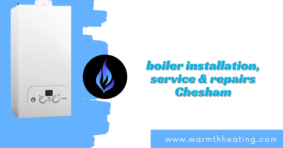 boiler installation, service & repairs Chesham